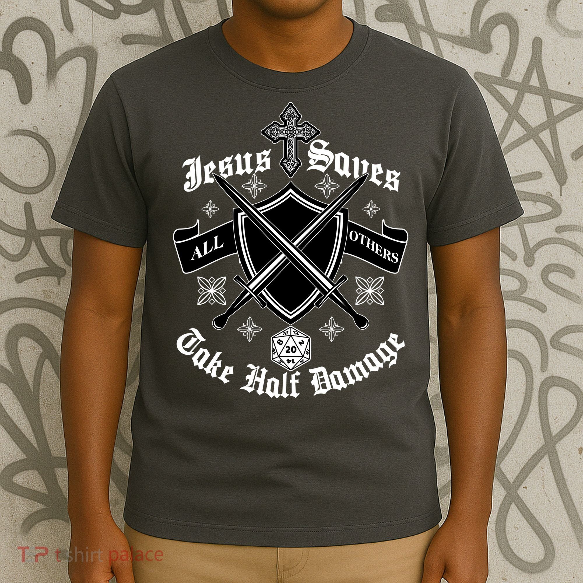 Jesus Saves All Others Take Half Damage DnD Game T-Shirt