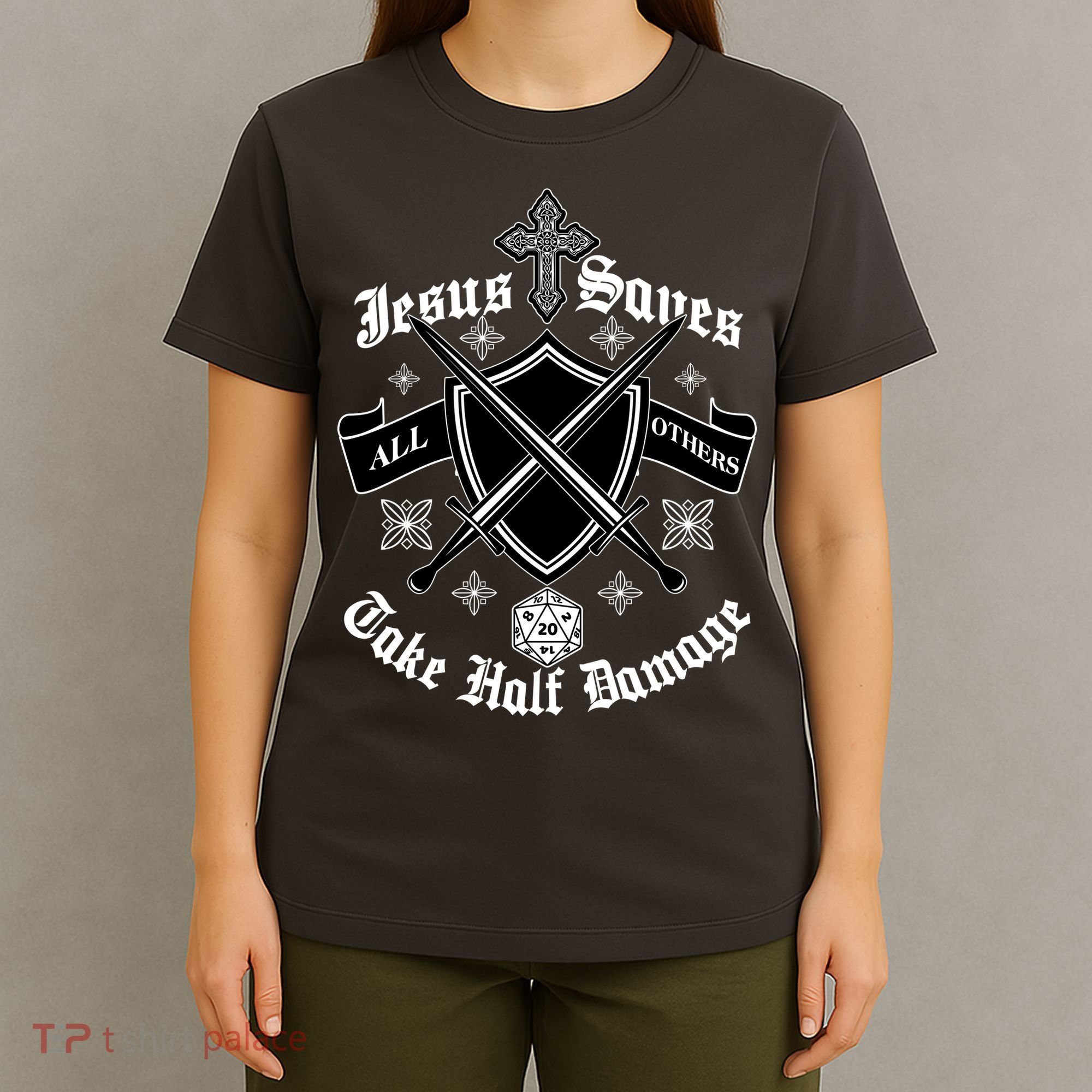 Jesus Saves All Others Take Half Damage DnD Game T-Shirt