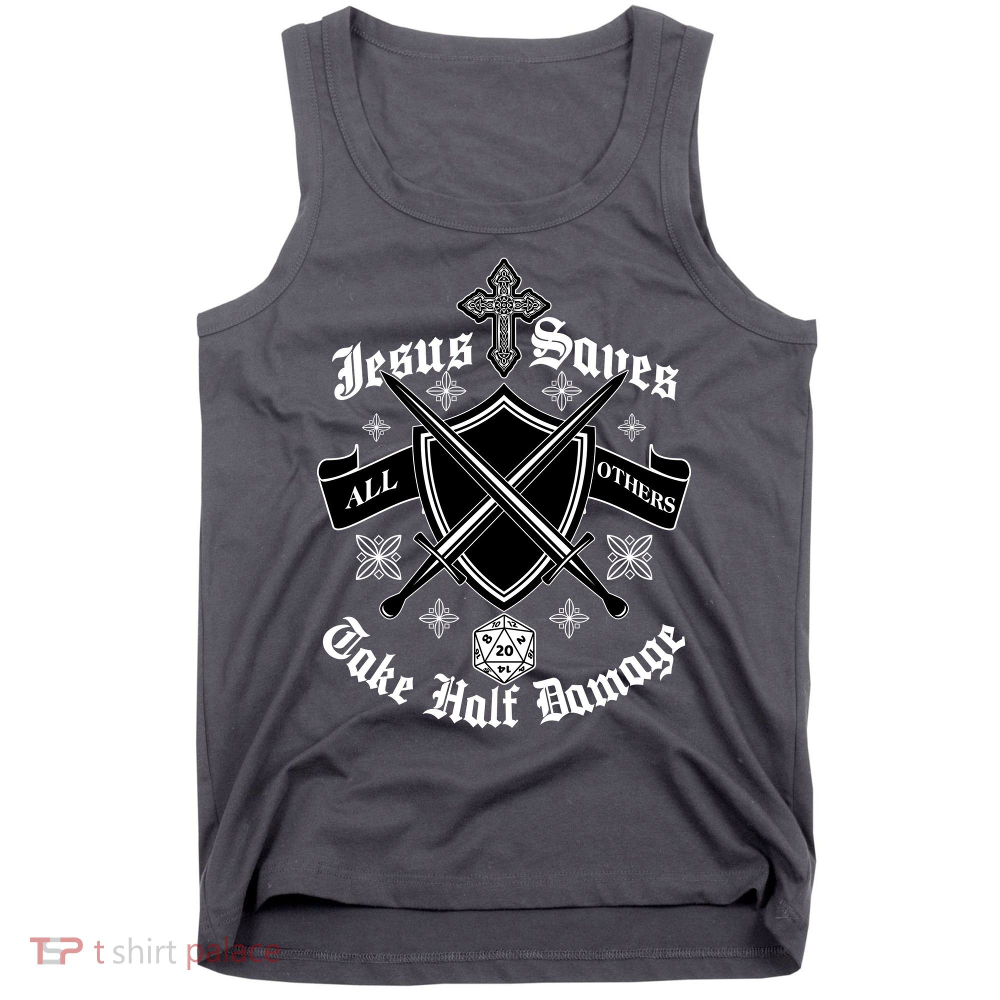 Jesus Saves All Others Take Half Damage DnD Game Tank Top