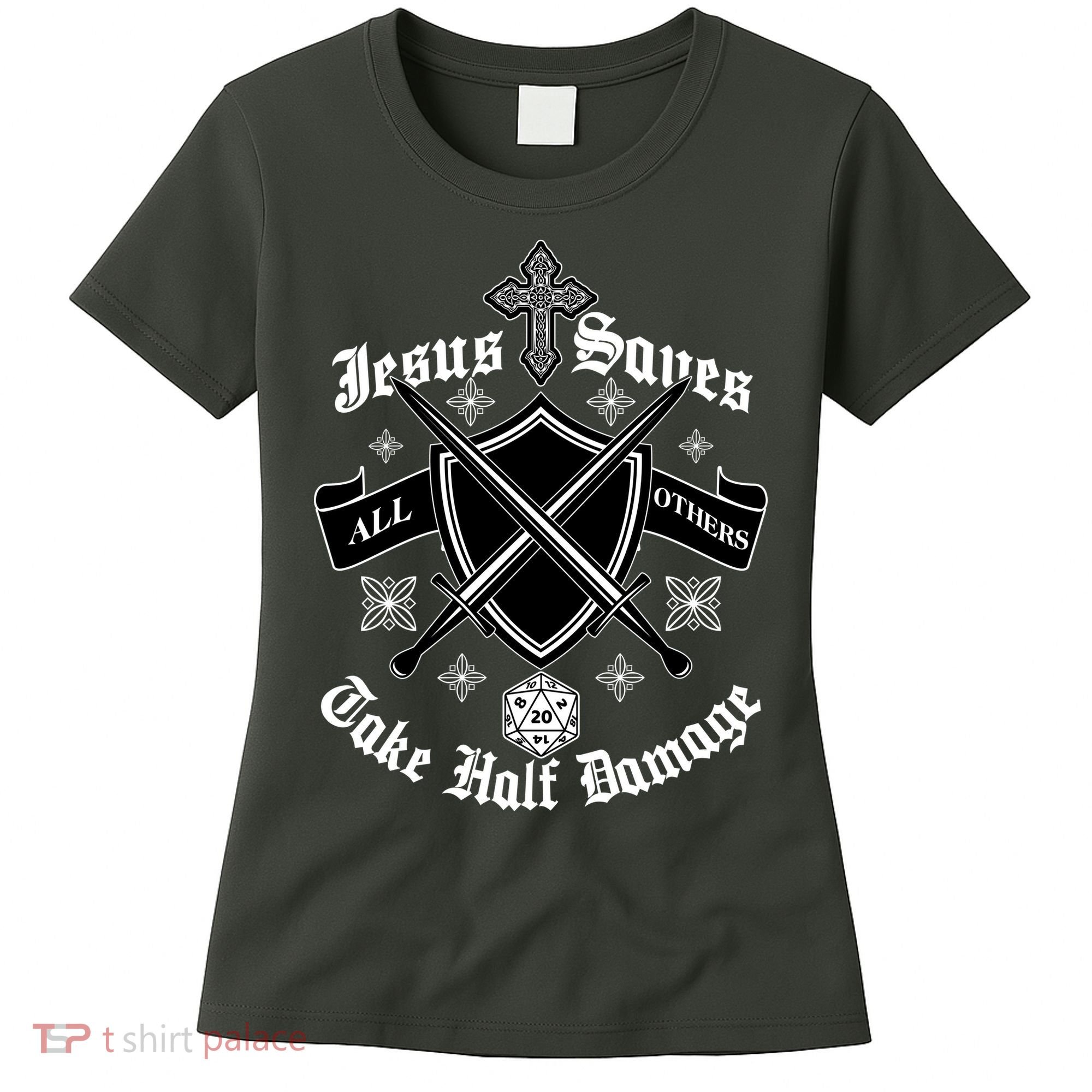 Jesus Saves All Others Take Half Damage DnD Game Women's T-Shirt