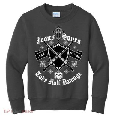Jesus Saves All Others Take Half Damage DnD Game Kids Sweatshirt