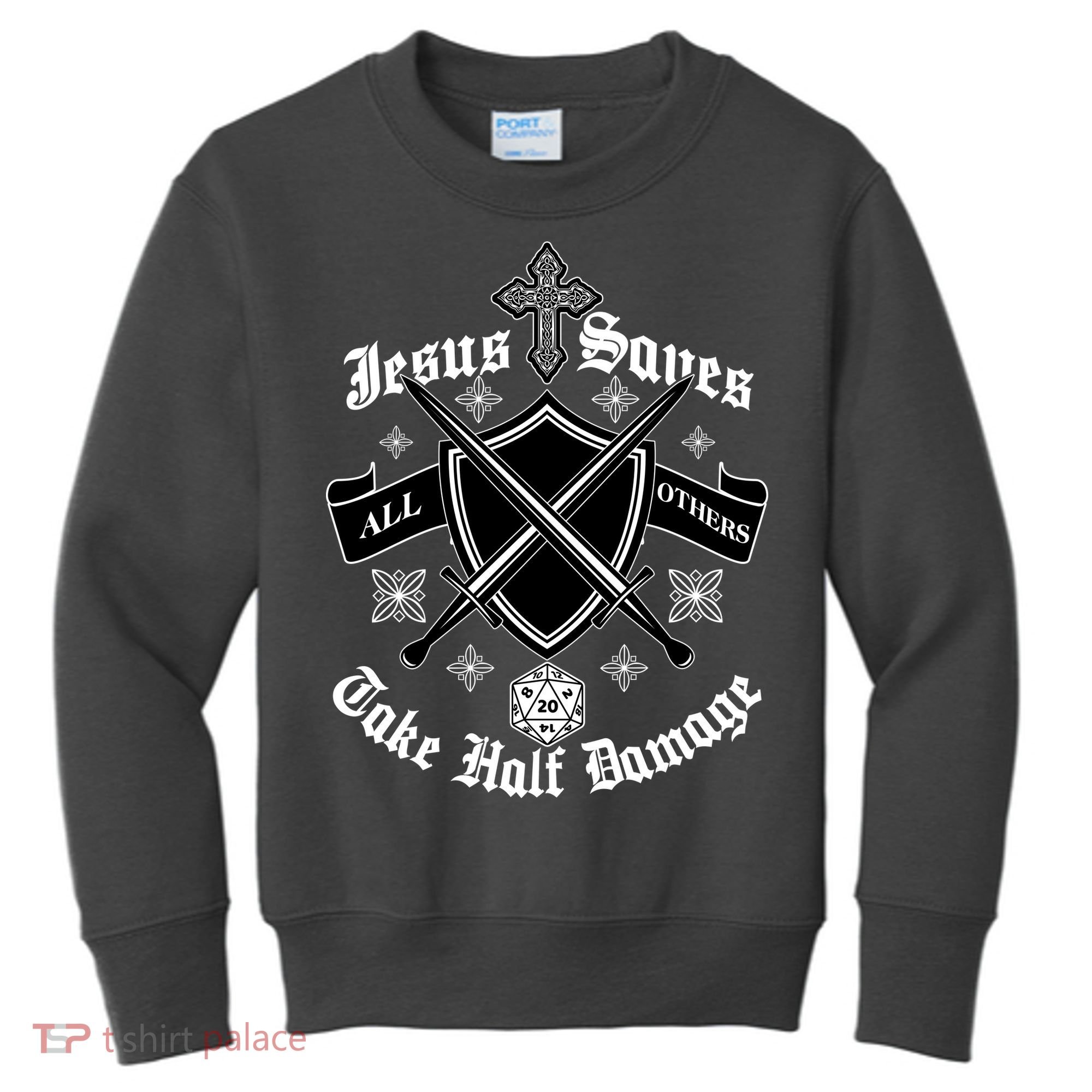 Jesus Saves All Others Take Half Damage DnD Game Kids Sweatshirt