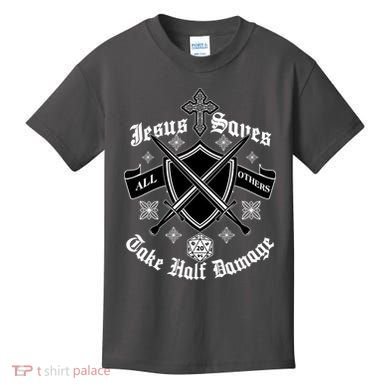 Jesus Saves All Others Take Half Damage DnD Game Kids T-Shirt