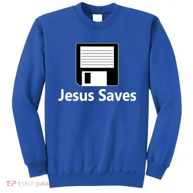 Jesus Saves Floppy Disk Sweatshirt