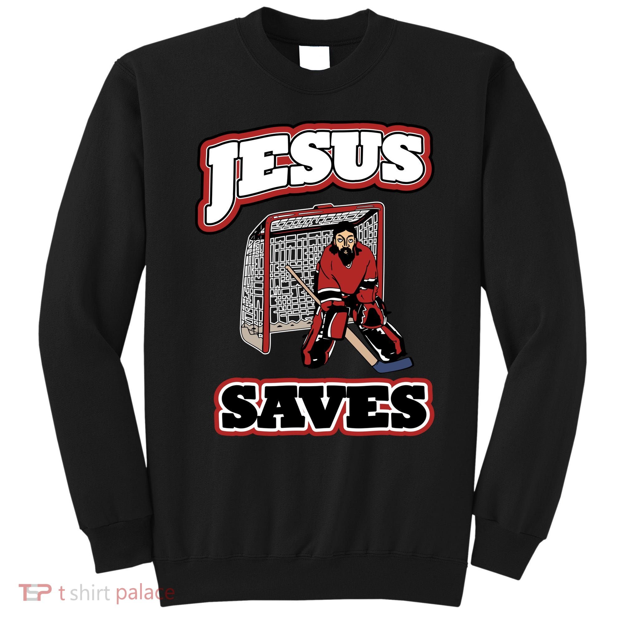 Jesus Saves Hockey Goalie Sweatshirt