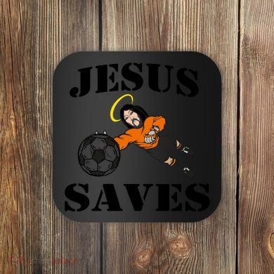 Jesus Saves Soccer Goalie Coaster