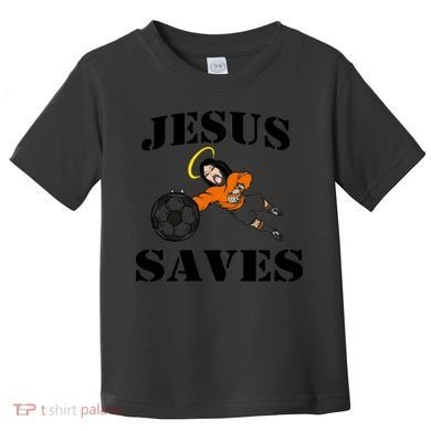 Jesus Saves Soccer Goalie Toddler T-Shirt