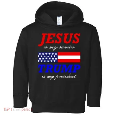 Jesus Savior Trump President Toddler Hoodie