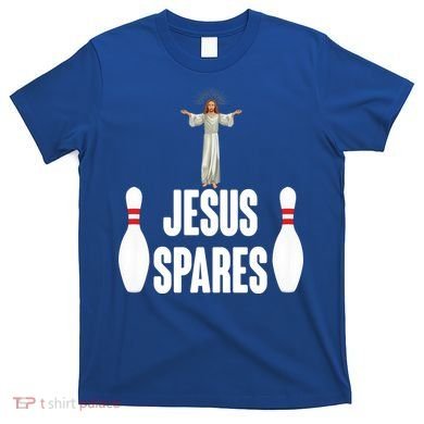 Jesus Spares T-Shirt