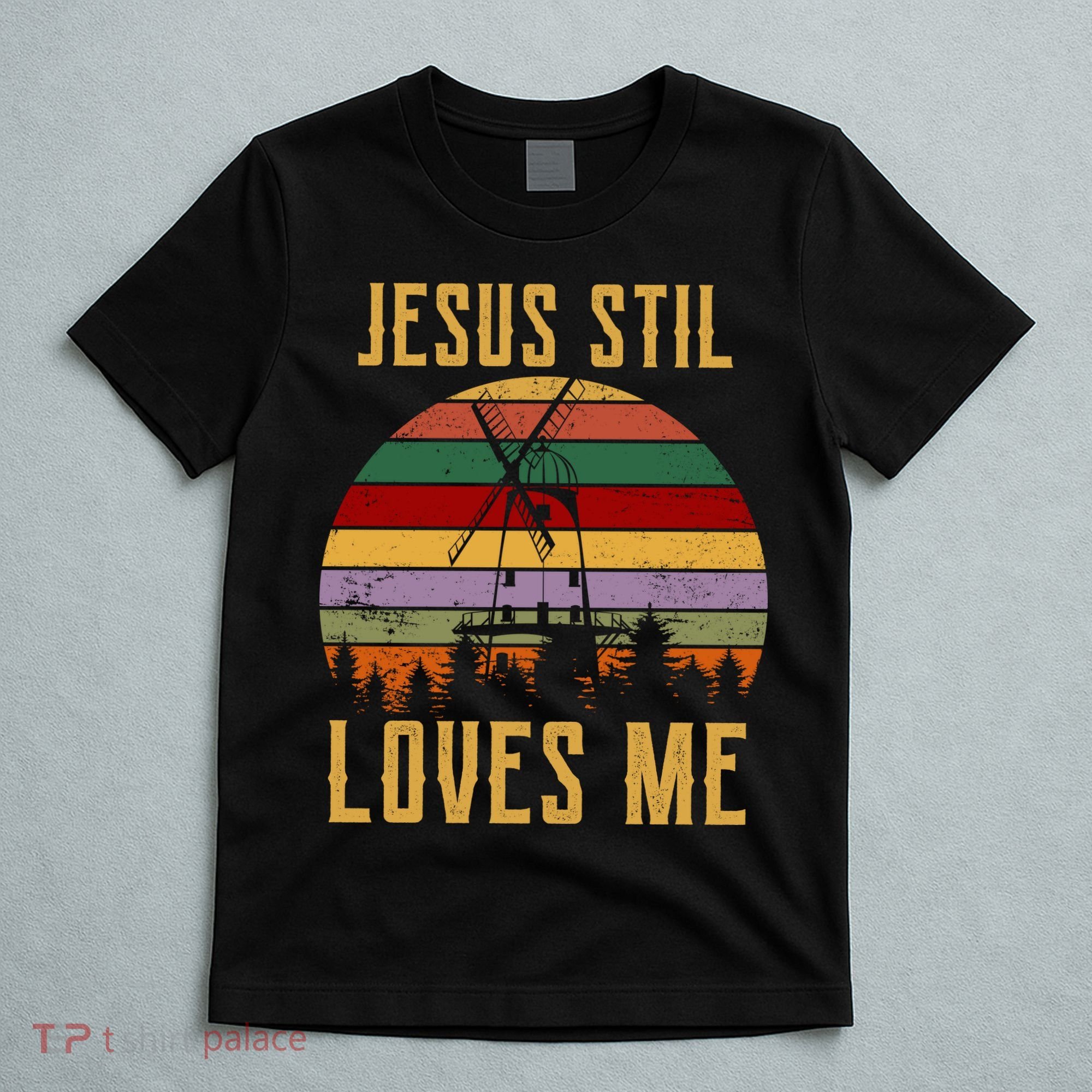 Jesus Still Loves Me Vintage Windmill T-Shirt