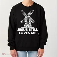 Jesus Still Loves Me Windmill Women's Sweatshirt thumb 0