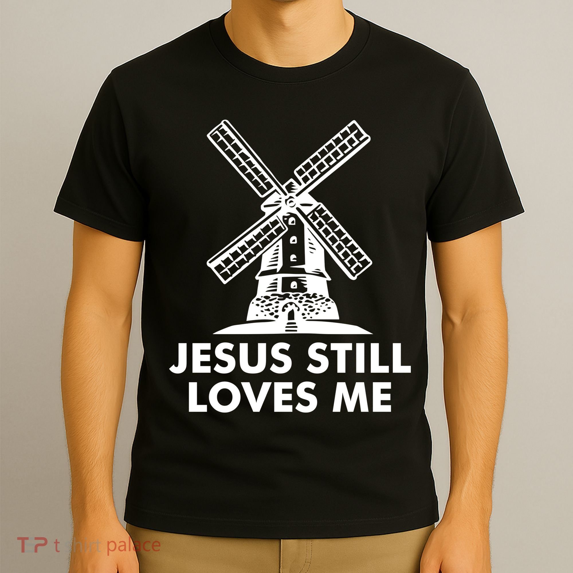 Jesus Still Loves Me Windmill T-Shirt