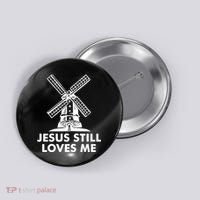 Jesus Still Loves Me Windmill Button thumb 0