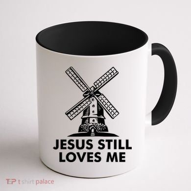 Jesus Still Loves Me Windmill Coffee Mug back