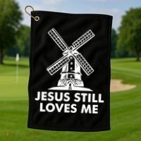Jesus Still Loves Me Windmill Golf Towel thumb 1