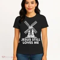 Jesus Still Loves Me Windmill Women's T-Shirt thumb 4