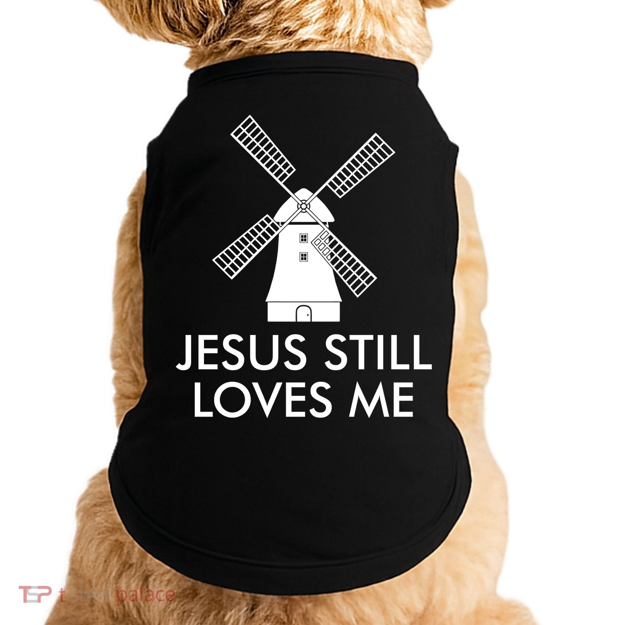 Jesus Still Loves Me Windmill Christian Doggie Tank