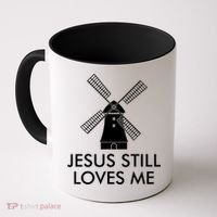 Jesus Still Loves Me Windmill Christian Coffee Mug thumb 0