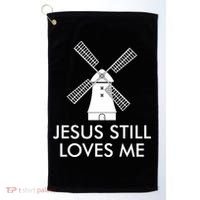 Jesus Still Loves Me Windmill Christian Golf Towel thumb 0