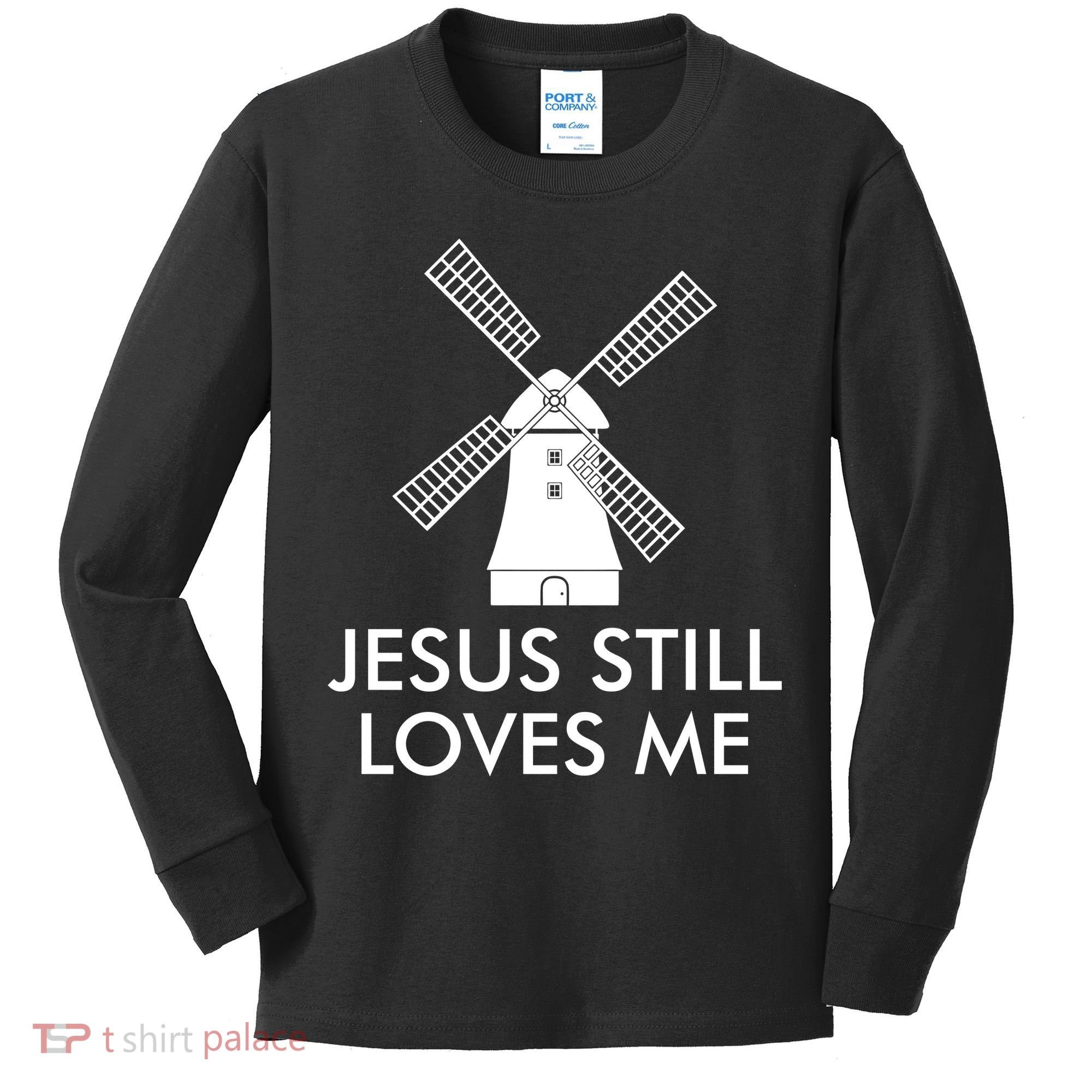 Jesus Still Loves Me Windmill Christian Kids Long Sleeve Shirt