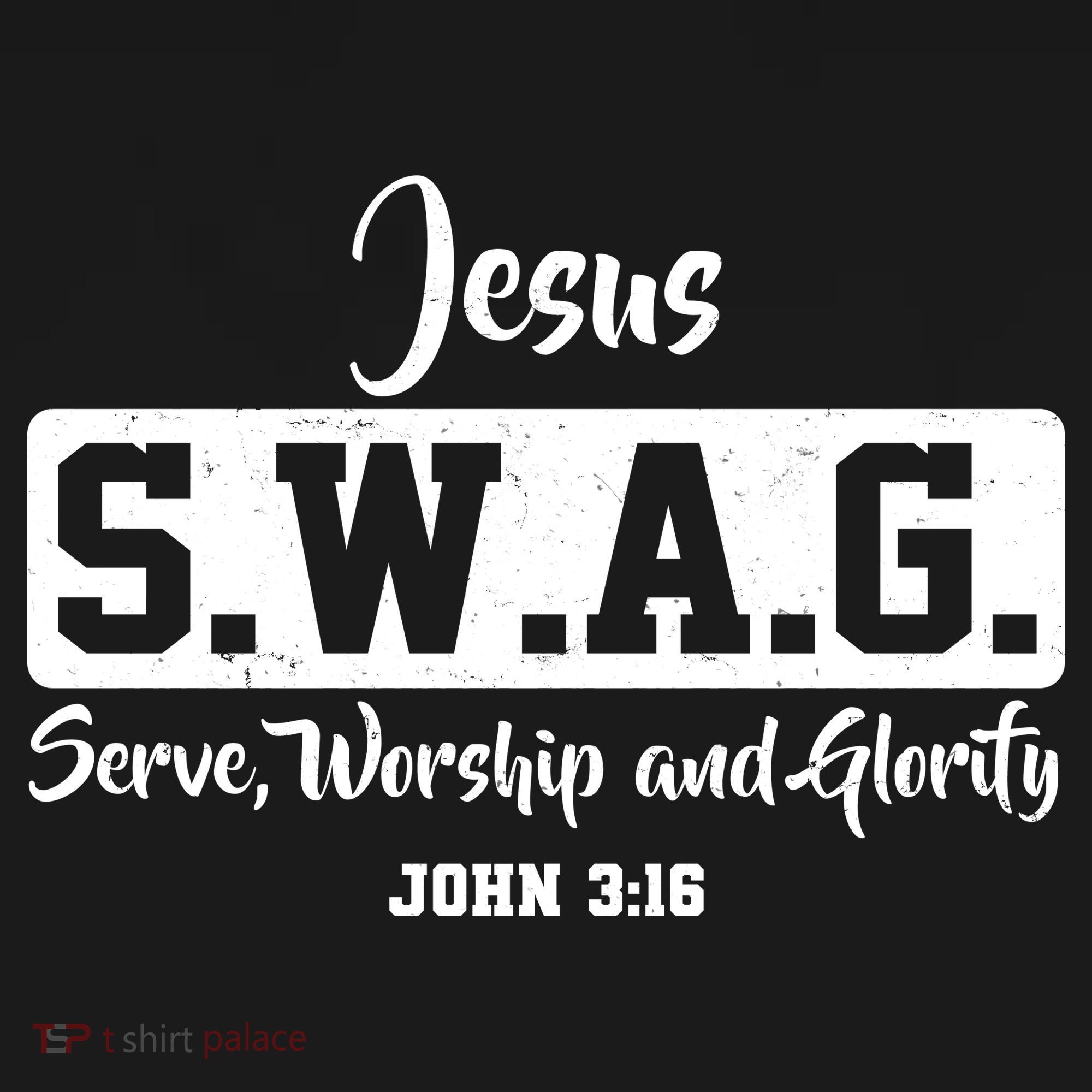 Jesus SWAG Serve Worship And Glorify John 3:16 Polo