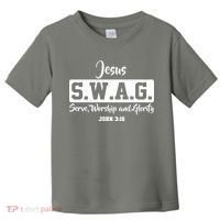 Jesus SWAG Serve Worship And Glorify John 3:16 Toddler T-Shirt thumb 0