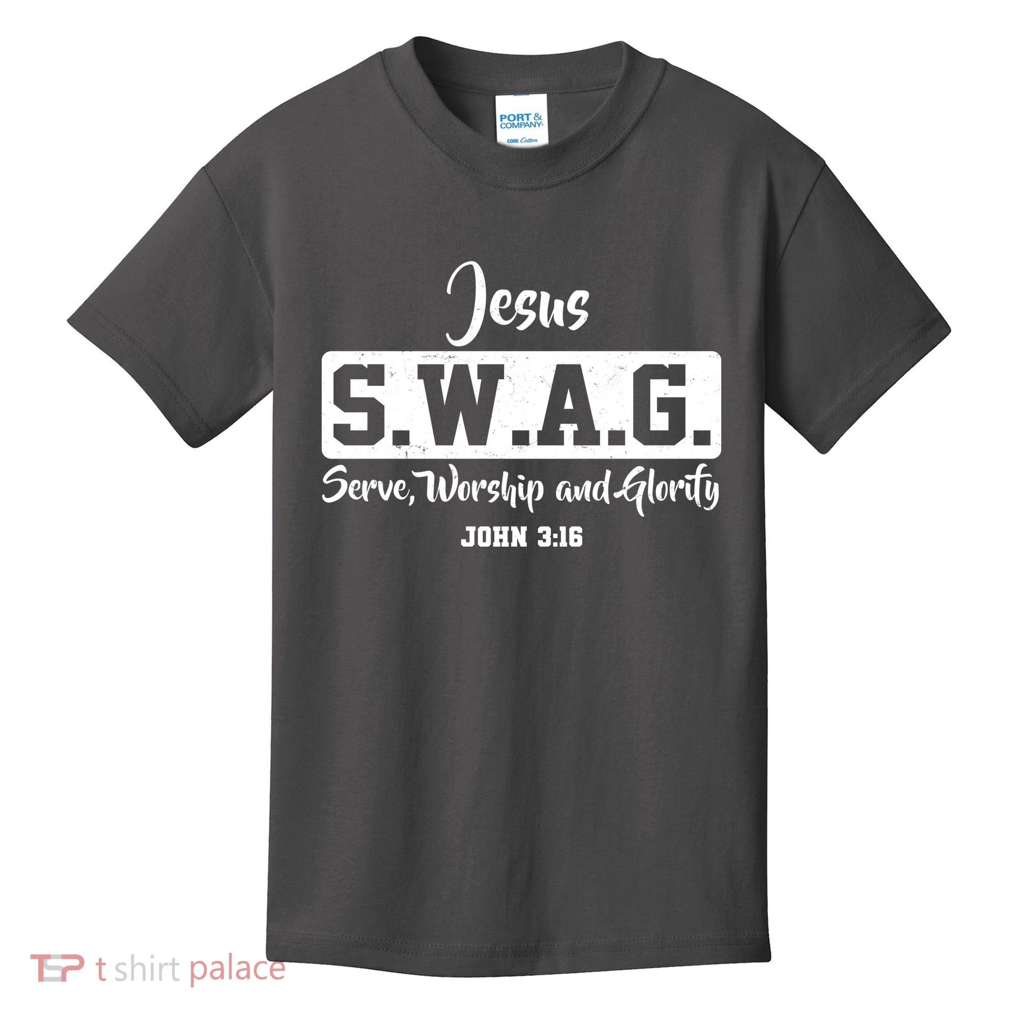 Jesus SWAG Serve Worship And Glorify John 3:16 Kids T-Shirt