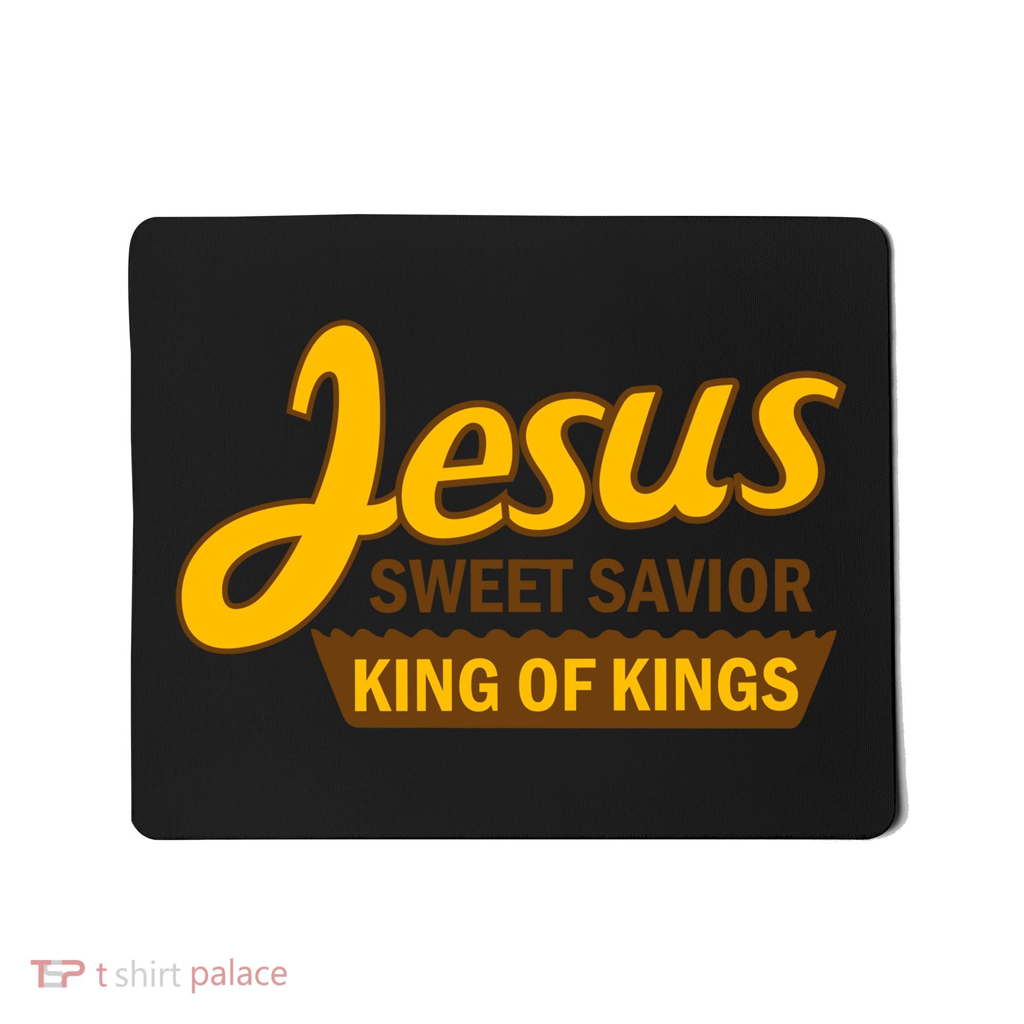 Jesus Sweet Savior King of Kings Mousepad