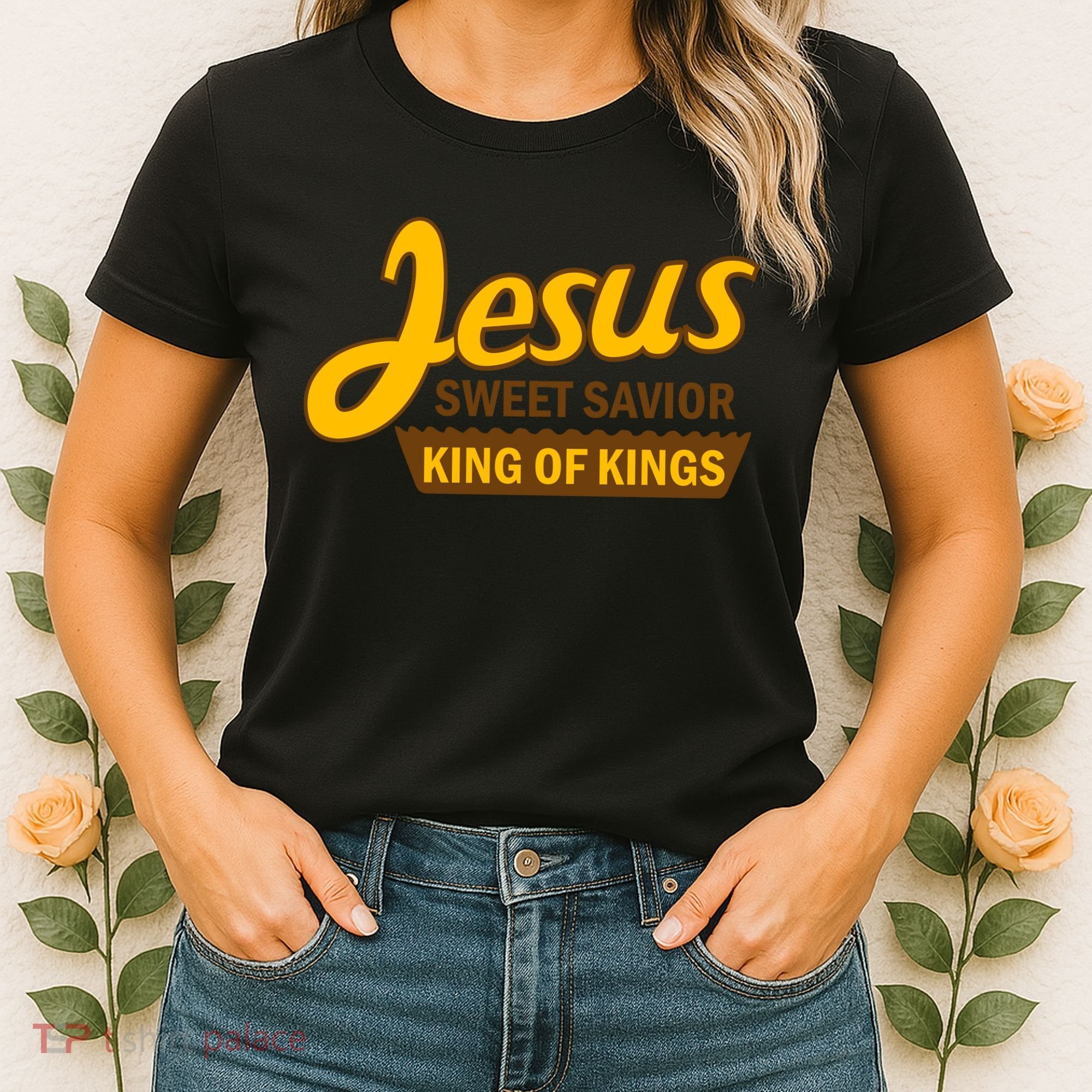 Jesus Sweet Savior King of Kings Women's T-Shirt
