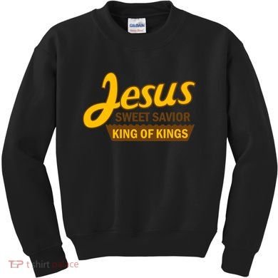 Jesus Sweet Savior King of Kings Kids Sweatshirt