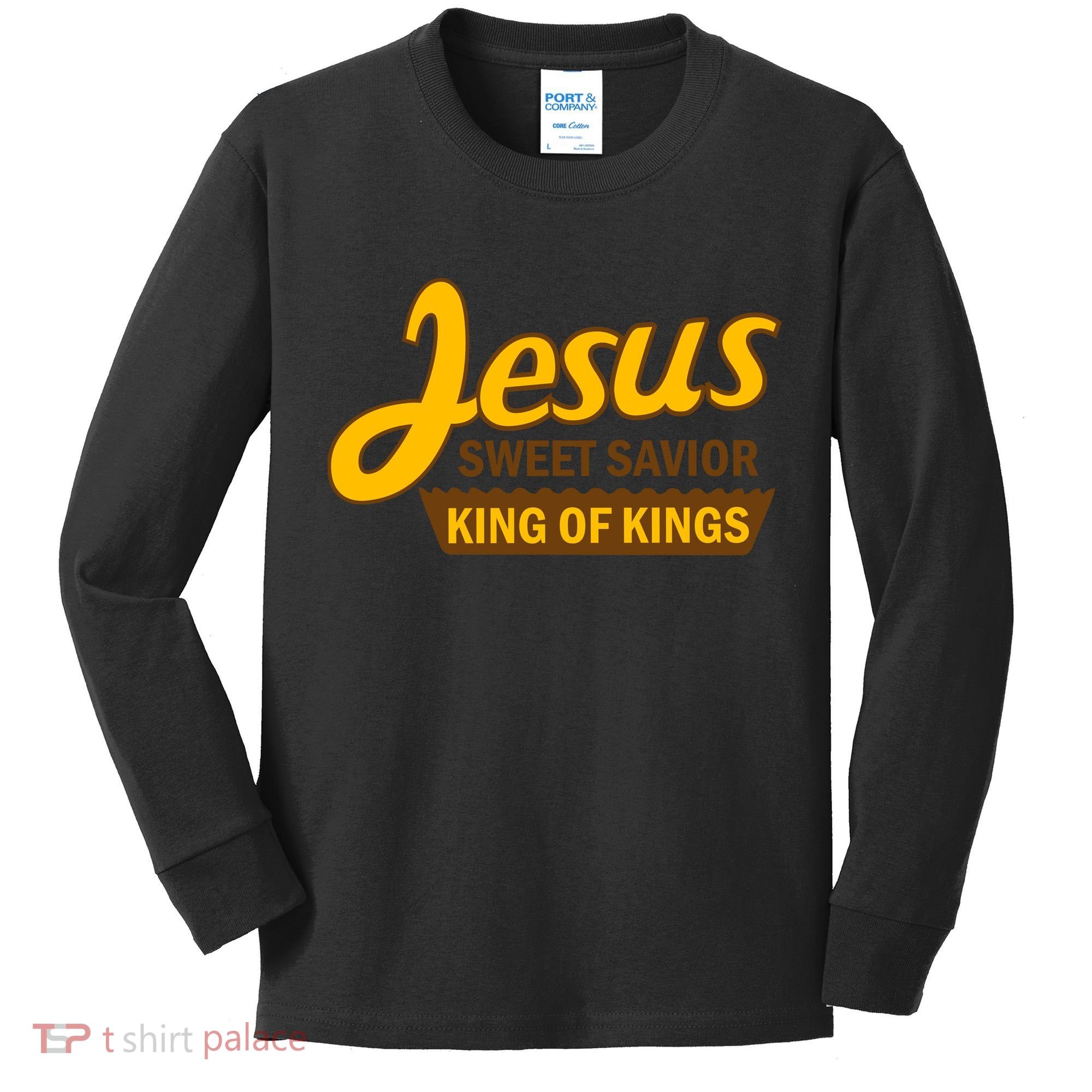 Jesus Sweet Savior King of Kings Kids Long Sleeve Shirt