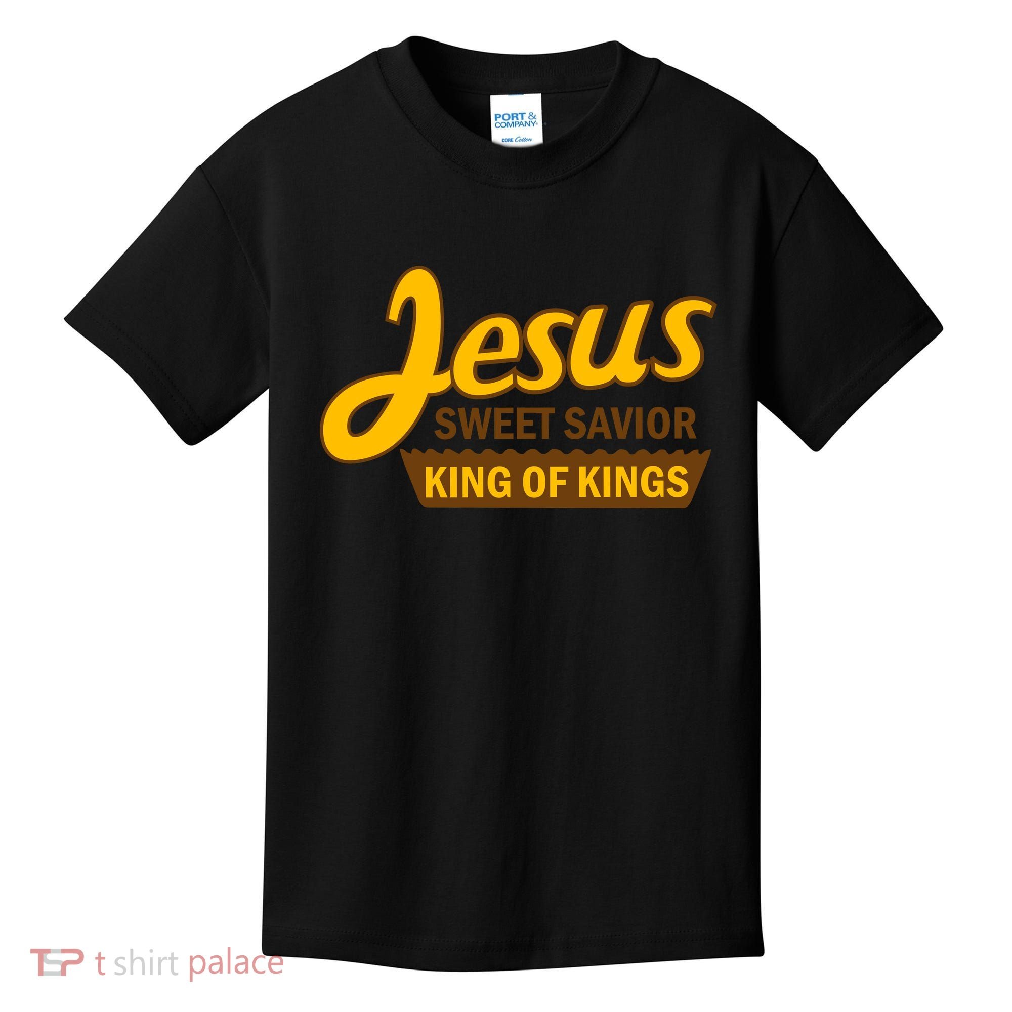 Jesus Sweet Savior King of Kings Kids T-Shirt
