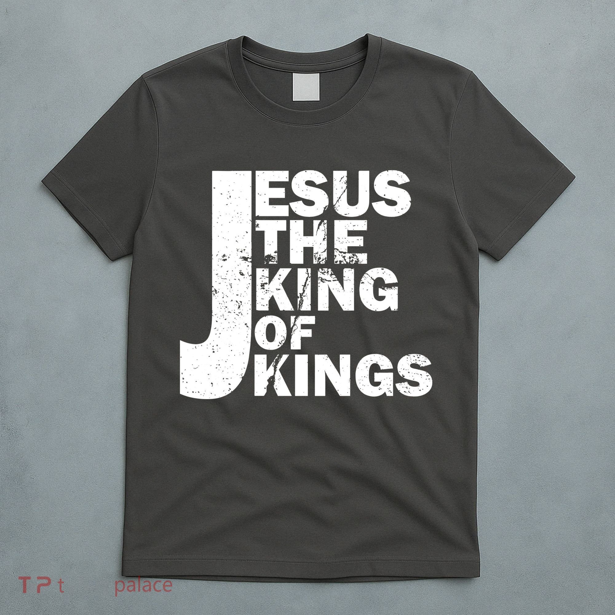 Jesus The Kings of Kings T-Shirt