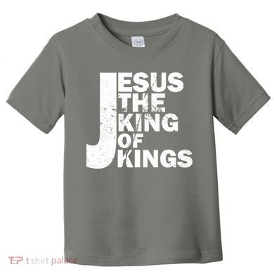 Jesus The Kings of Kings Toddler T-Shirt