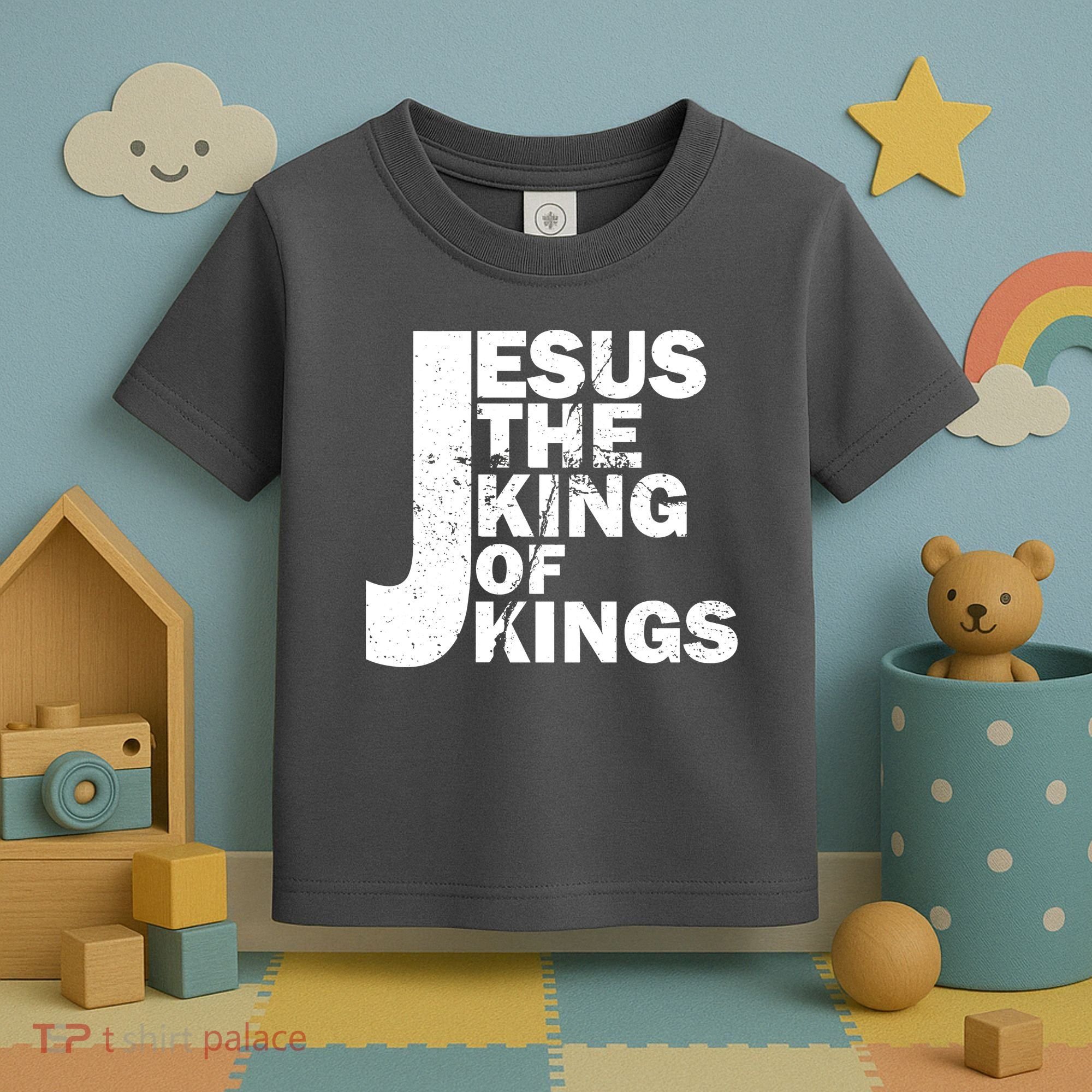 Jesus The Kings of Kings Toddler T-Shirt