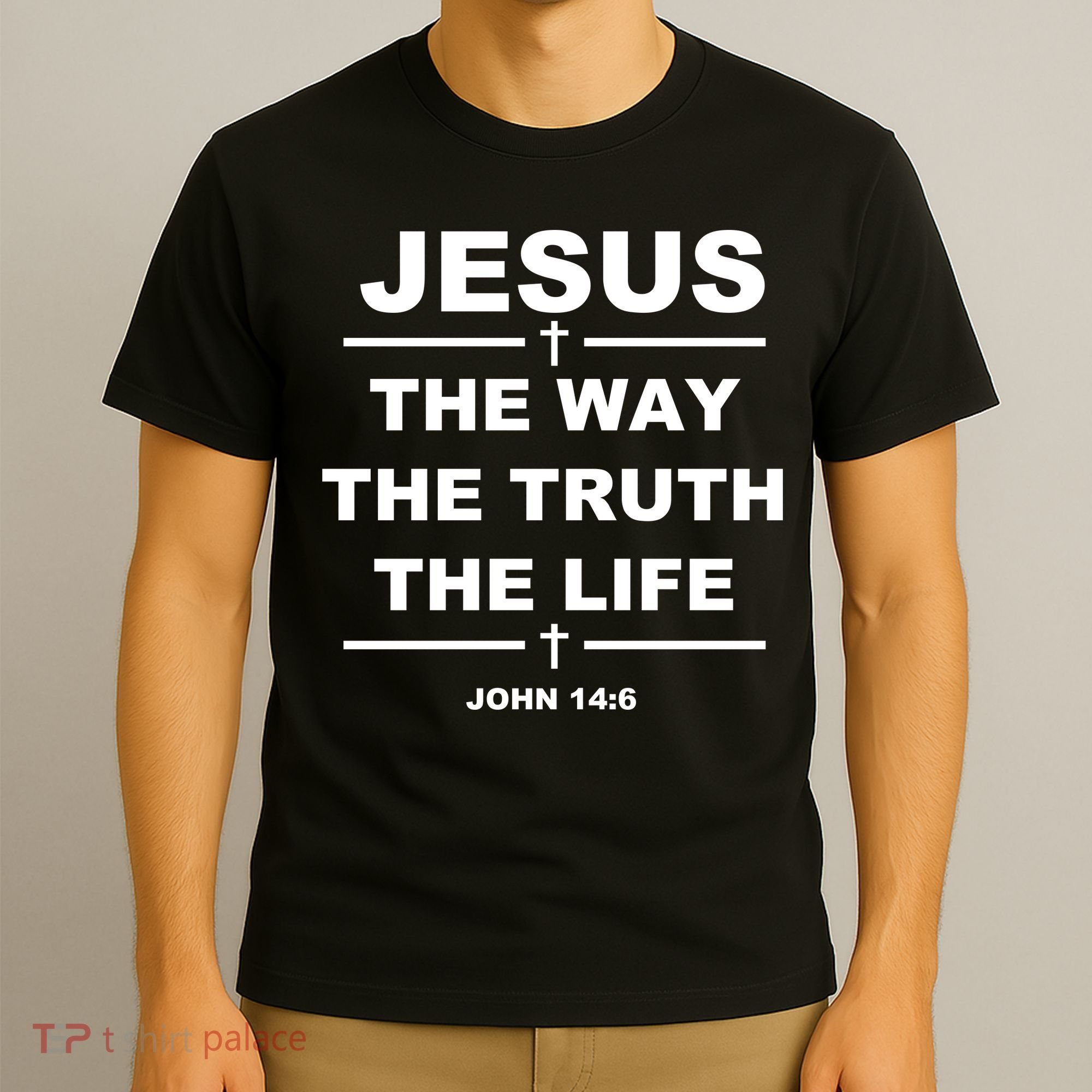 Jesus the way the truth the life T-Shirt