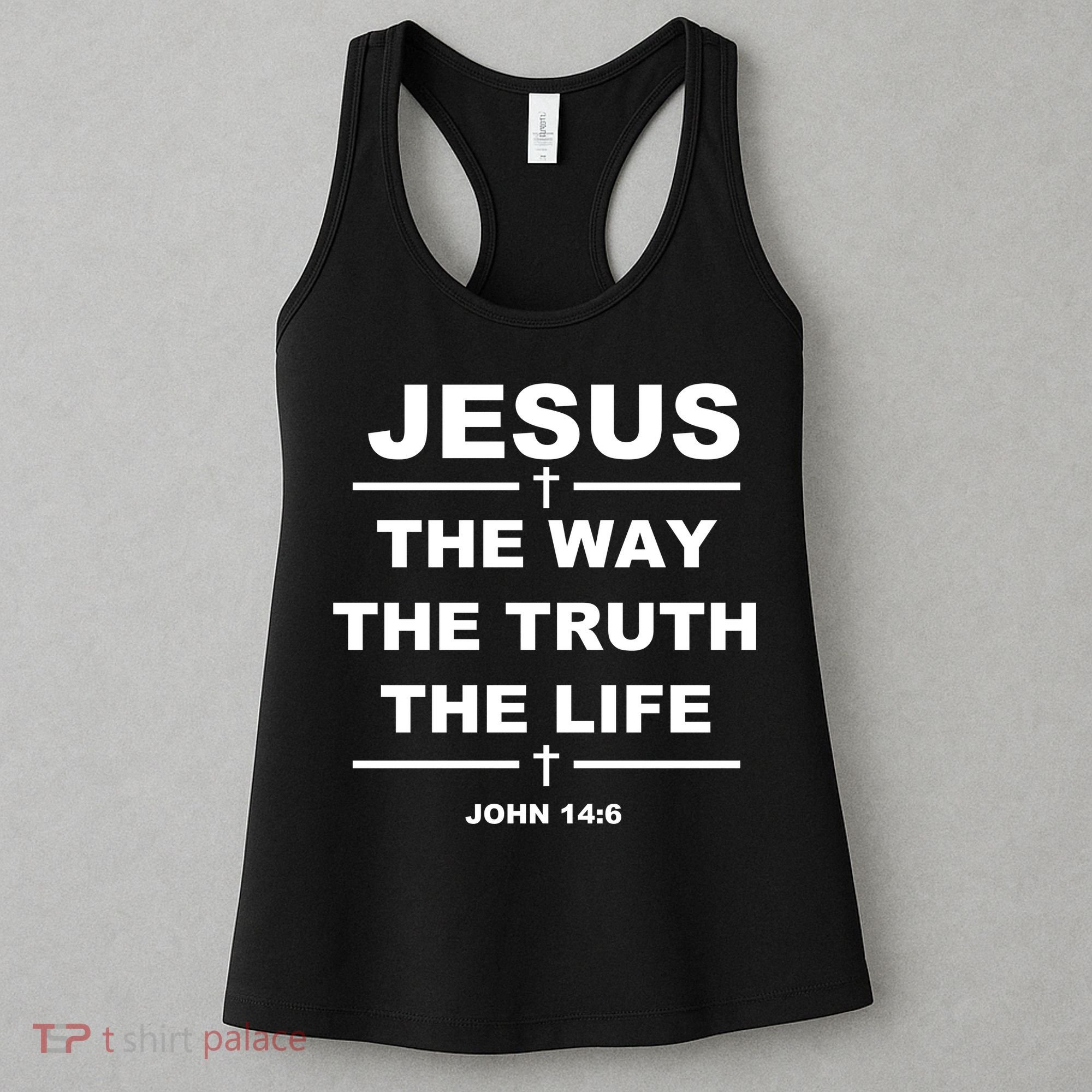 Jesus the way the truth the life Women's Tank Top