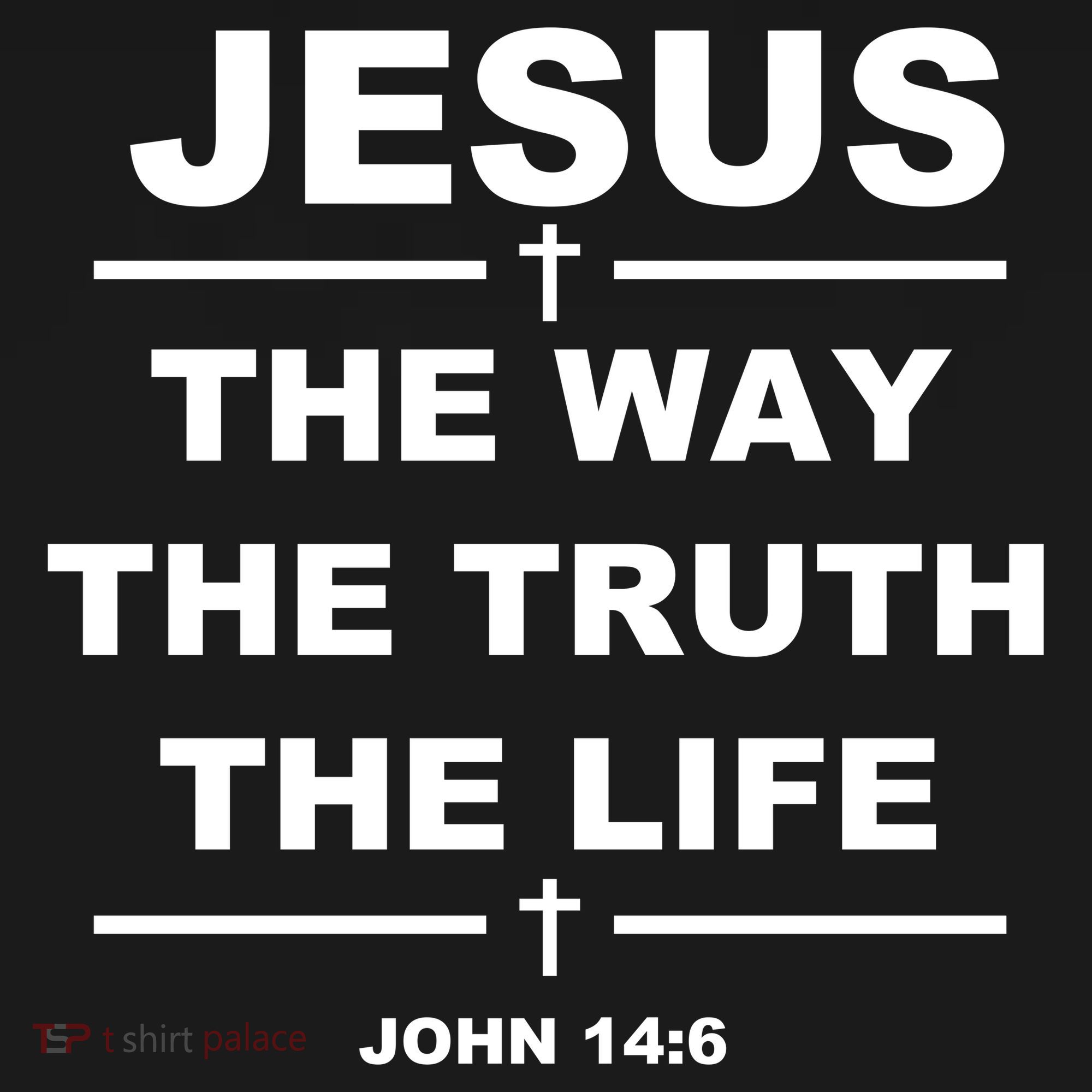 Jesus the way the truth the life Women's Tank Top