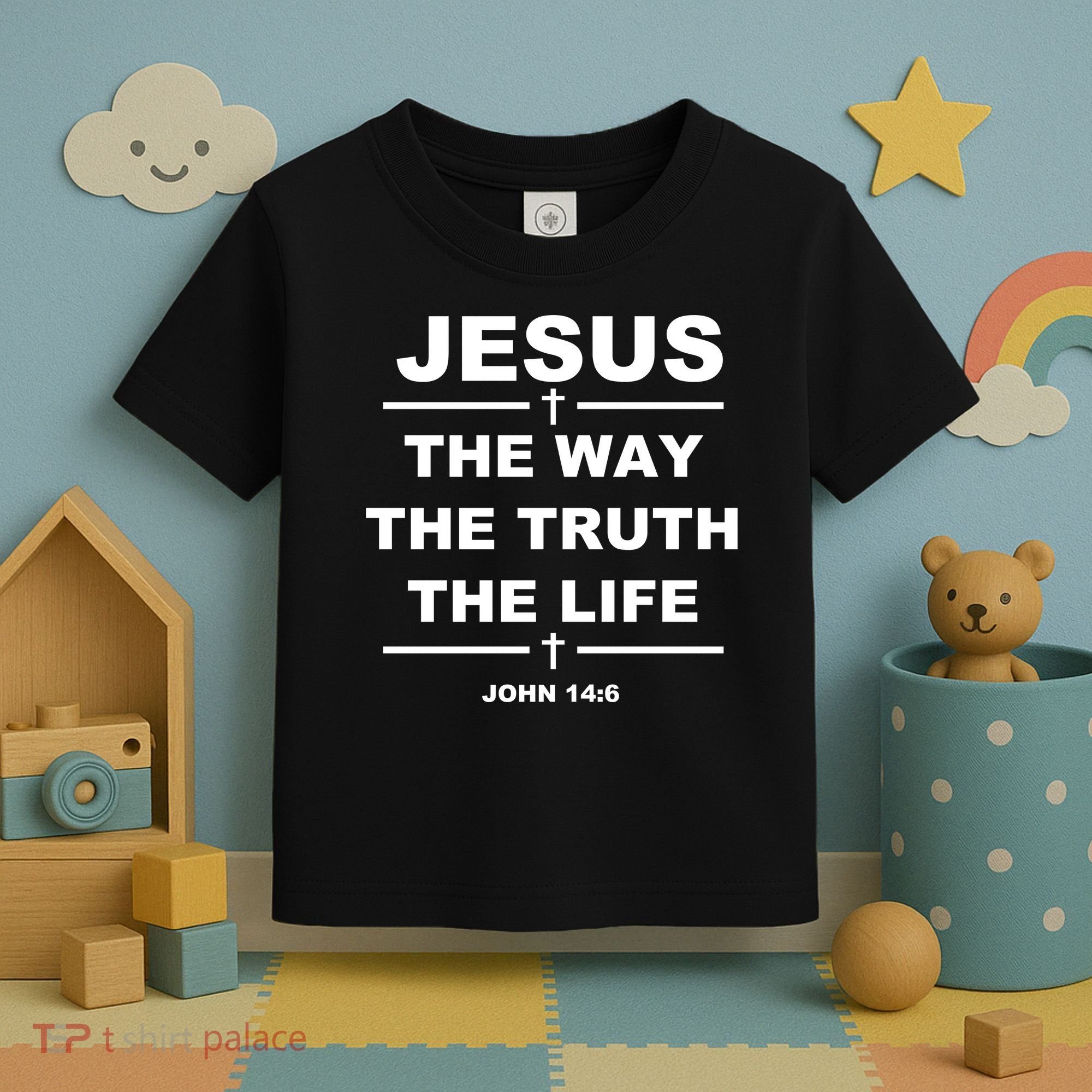Jesus the way the truth the life Toddler T-Shirt