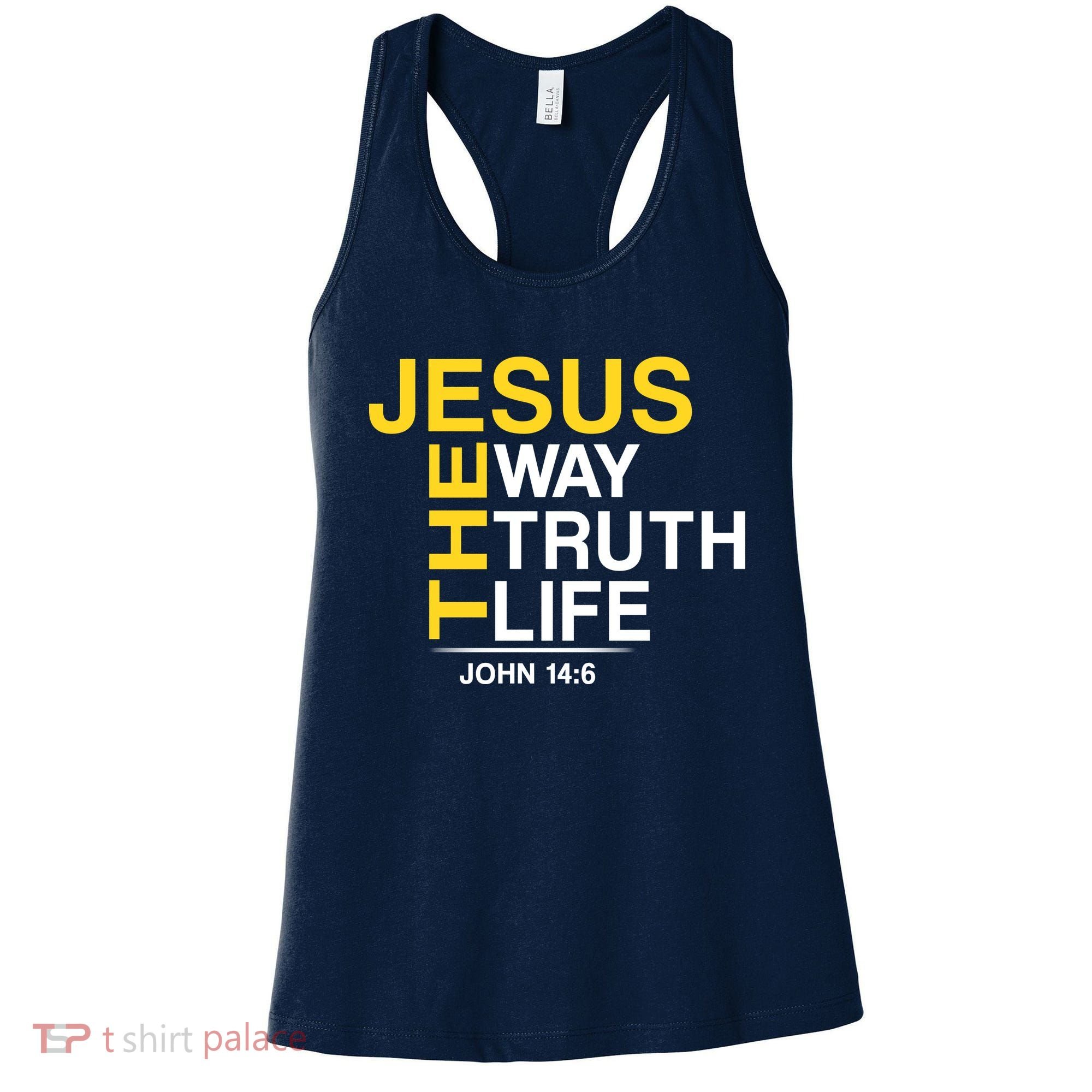 Jesus The Way Truth Life John 14:6 Women's Tank Top