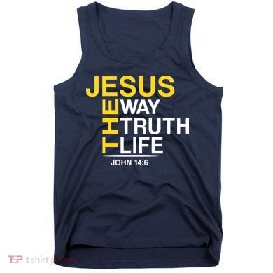 Jesus The Way Truth Life John 14:6 Tank Top