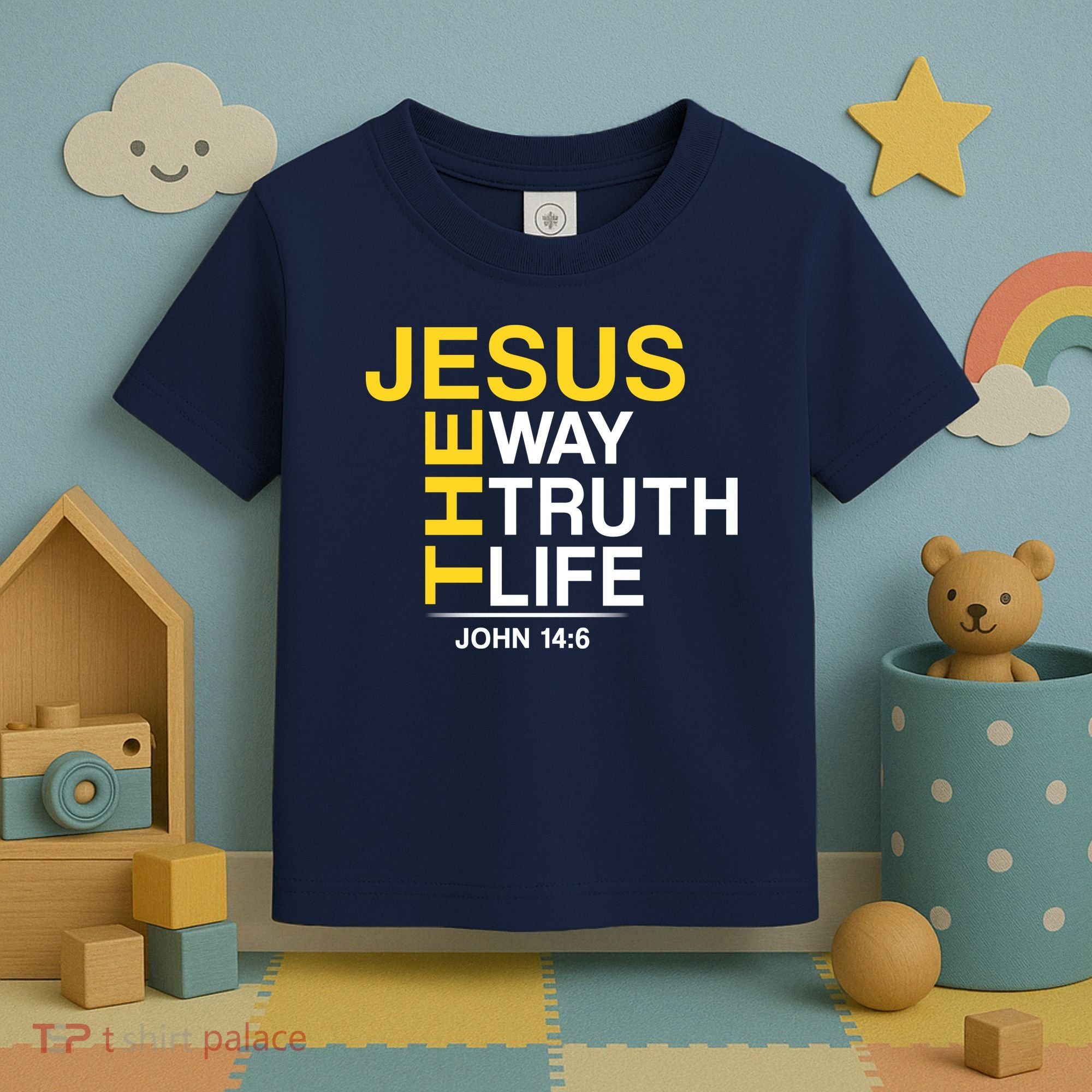 Jesus The Way Truth Life John 14:6 Toddler T-Shirt