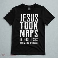Jesus Took Naps Be Like Jesus T-Shirt thumb 5
