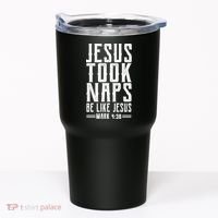 Jesus Took Naps Be Like Jesus Tumbler thumb 0