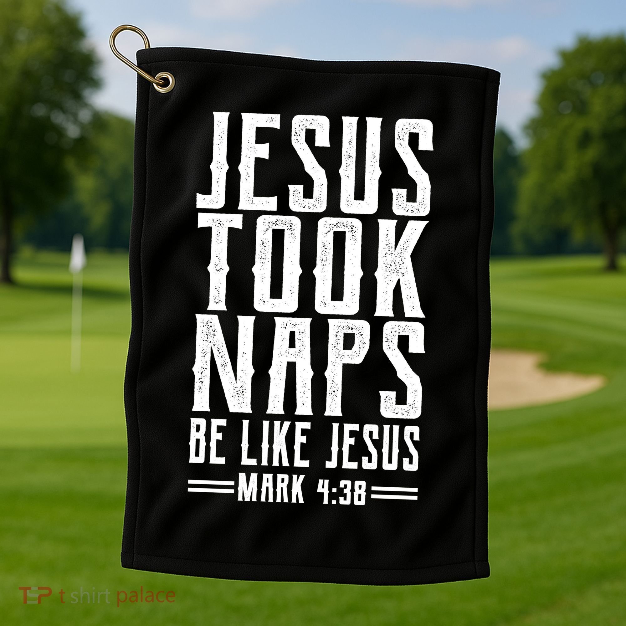 Jesus Took Naps Be Like Jesus Golf Towel