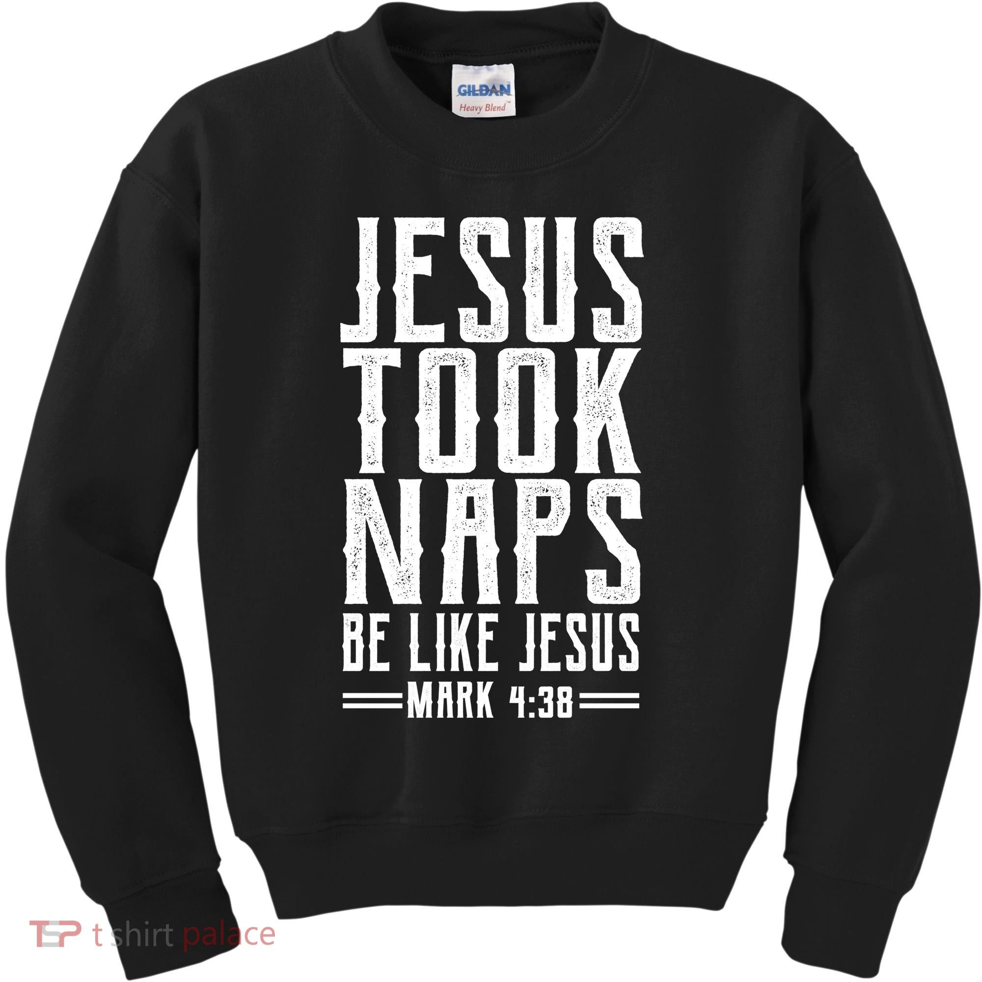 Jesus Took Naps Be Like Jesus Kids Sweatshirt