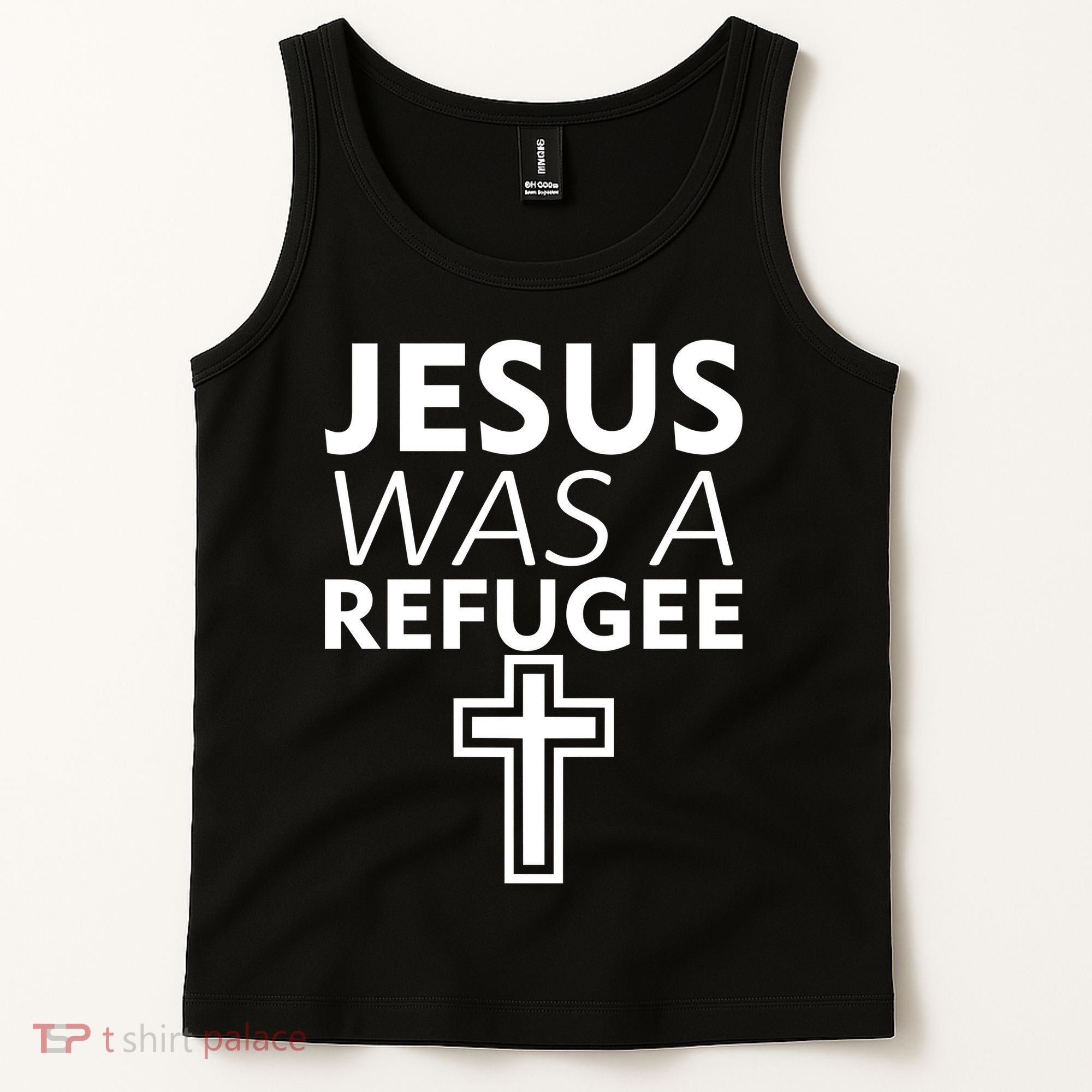 Jesus Was A Refugee Anti Travel Ban Welcome Refugees Tank Top