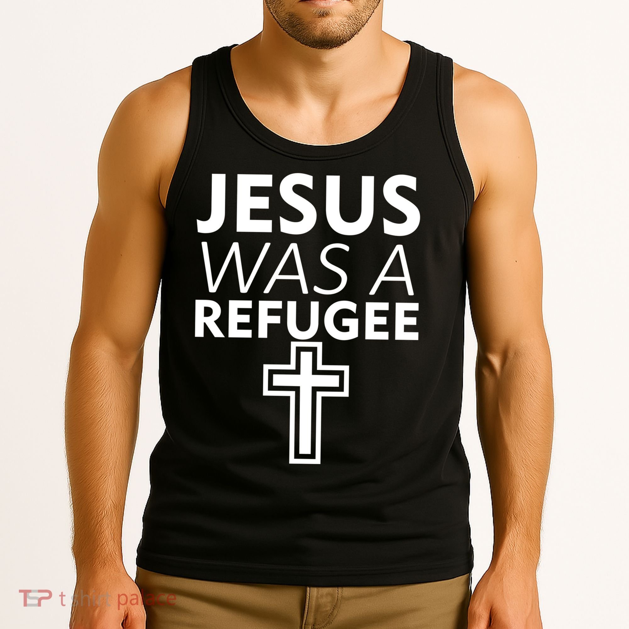 Jesus Was A Refugee Anti Travel Ban Welcome Refugees Tank Top