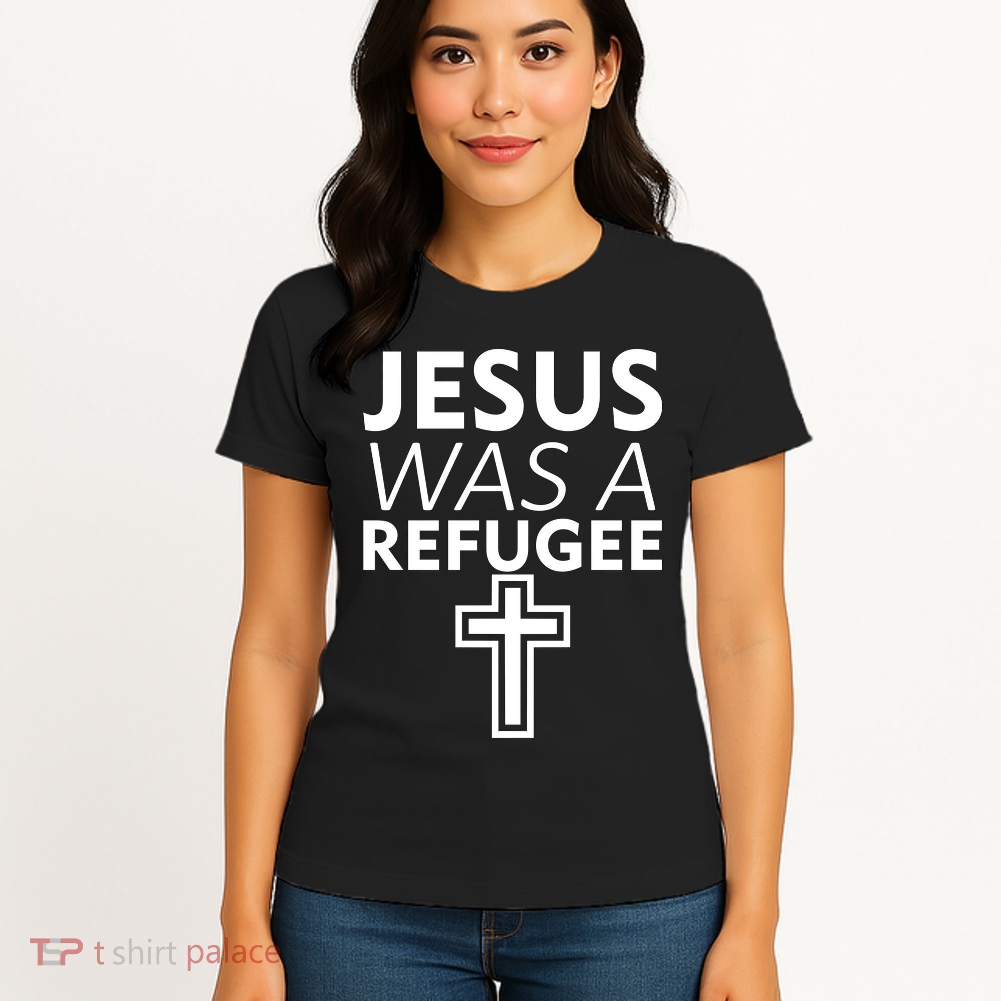 Jesus Was A Refugee Anti Travel Ban Welcome Refugees Women's T-Shirt