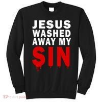 Jesus Washed Away My Sin Sweatshirt thumb 0